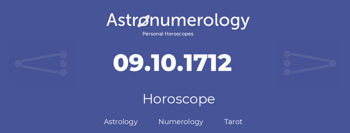 Horoscope for birthday (born day): 09.10.1712 (Oct 9, 1712)