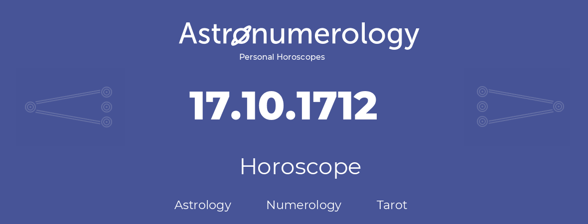 Horoscope for birthday (born day): 17.10.1712 (Oct 17, 1712)