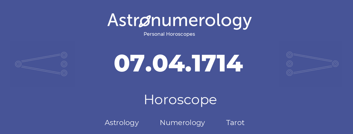 Horoscope for birthday (born day): 07.04.1714 (April 7, 1714)