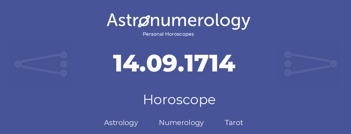 Horoscope for birthday (born day): 14.09.1714 (September 14, 1714)