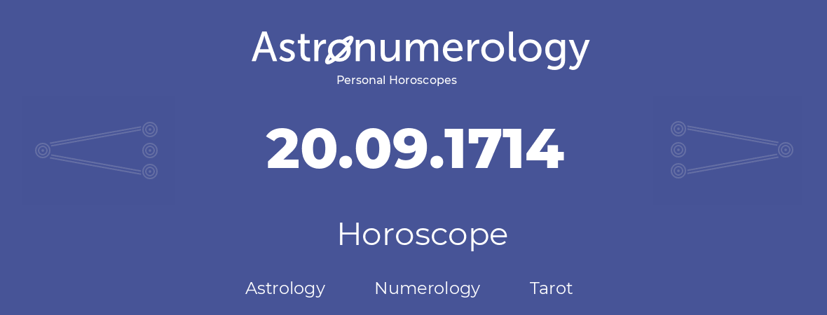 Horoscope for birthday (born day): 20.09.1714 (September 20, 1714)