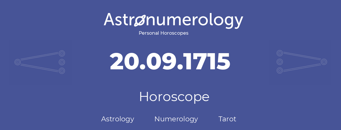 Horoscope for birthday (born day): 20.09.1715 (September 20, 1715)