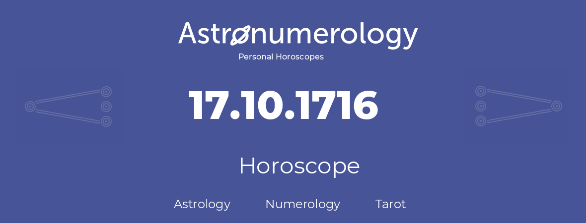 Horoscope for birthday (born day): 17.10.1716 (Oct 17, 1716)