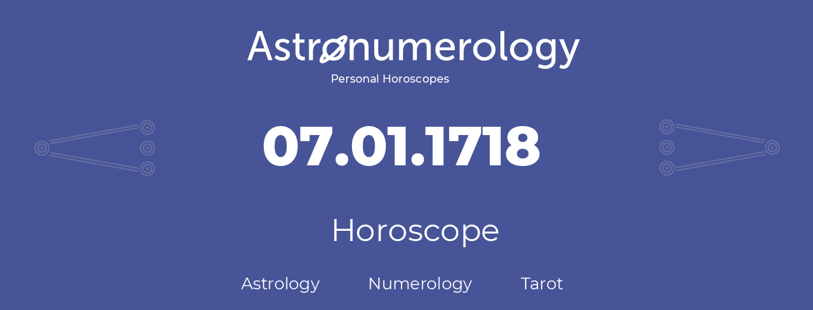 Horoscope for birthday (born day): 07.01.1718 (January 07, 1718)