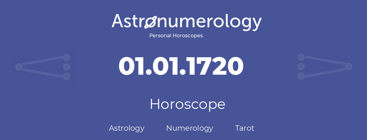 Horoscope for birthday (born day): 01.01.1720 (January 01, 1720)