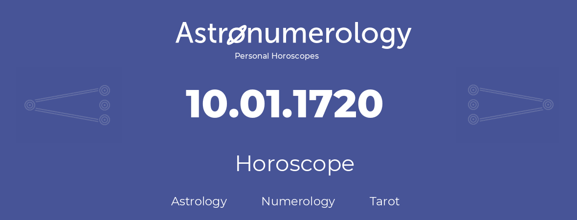 Horoscope for birthday (born day): 10.01.1720 (January 10, 1720)