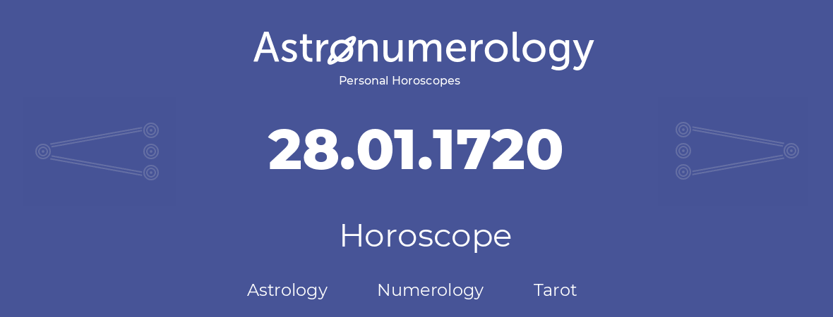 Horoscope for birthday (born day): 28.01.1720 (January 28, 1720)