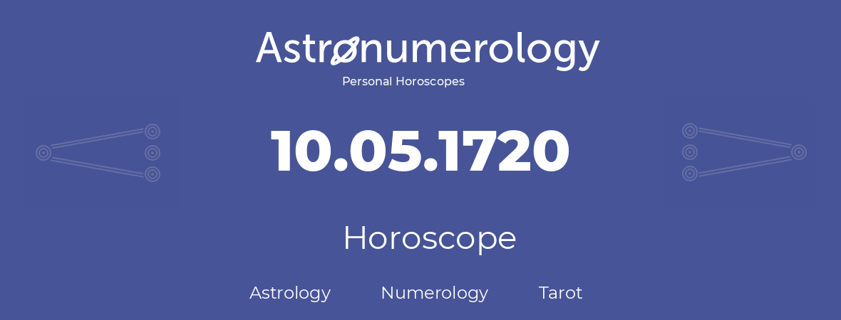 Horoscope for birthday (born day): 10.05.1720 (May 10, 1720)