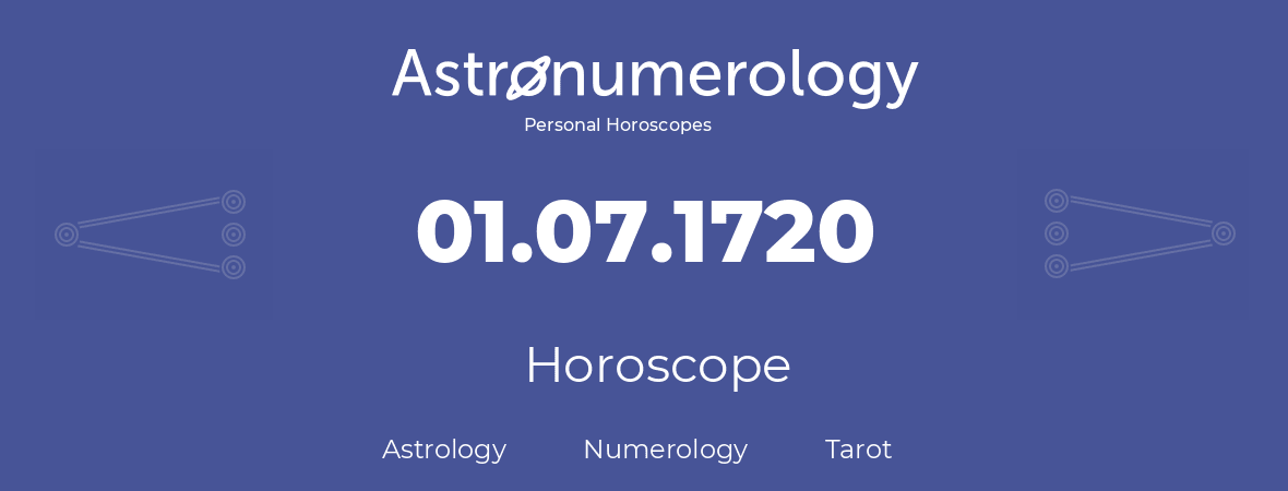 Horoscope for birthday (born day): 01.07.1720 (July 01, 1720)