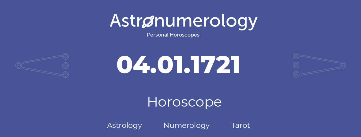 Horoscope for birthday (born day): 04.01.1721 (January 4, 1721)