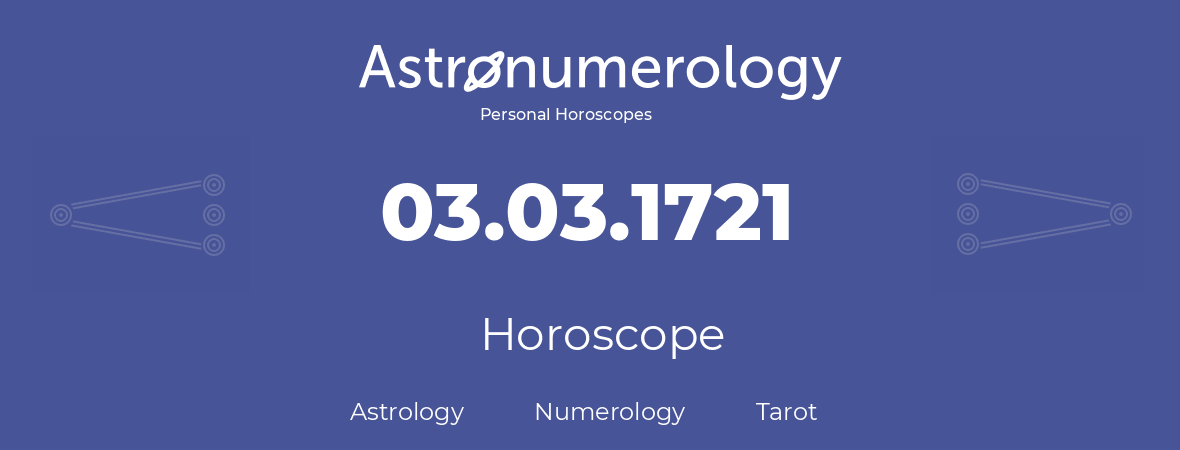 Horoscope for birthday (born day): 03.03.1721 (March 03, 1721)