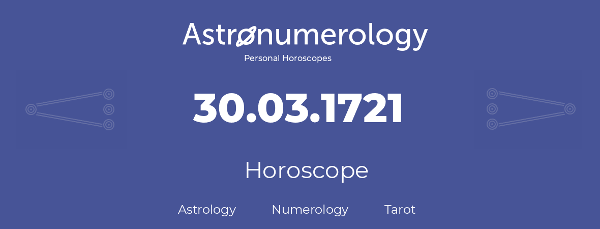 Horoscope for birthday (born day): 30.03.1721 (March 30, 1721)
