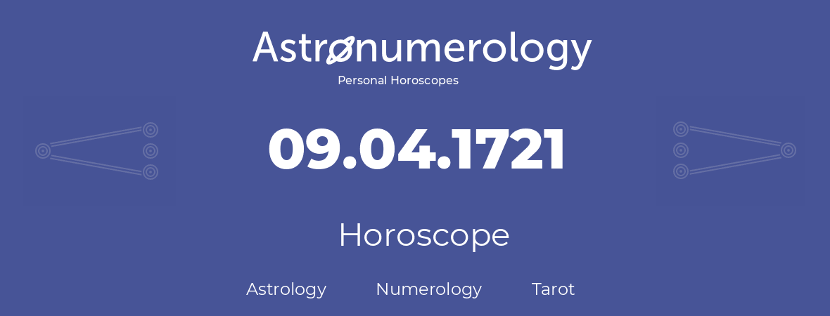 Horoscope for birthday (born day): 09.04.1721 (April 9, 1721)