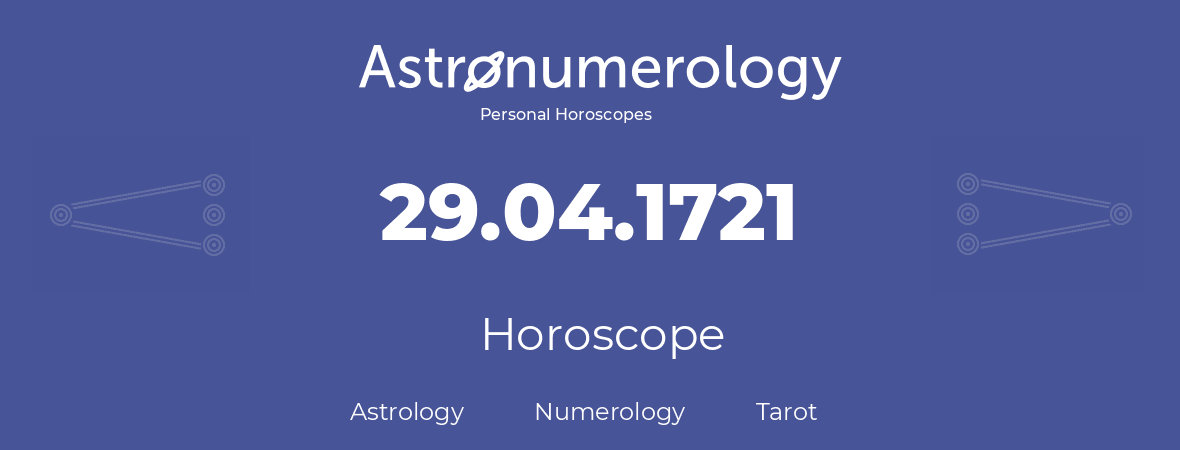 Horoscope for birthday (born day): 29.04.1721 (April 29, 1721)
