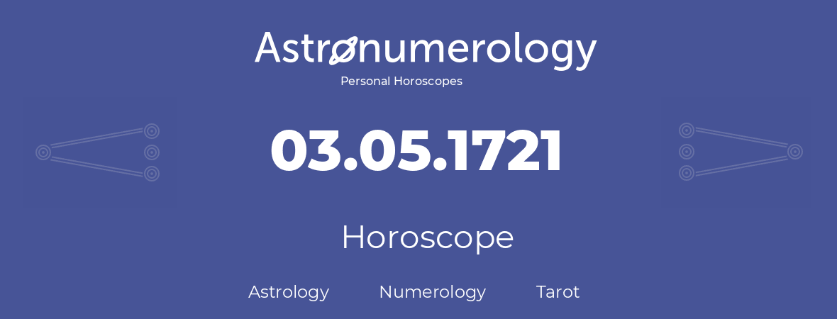 Horoscope for birthday (born day): 03.05.1721 (May 3, 1721)