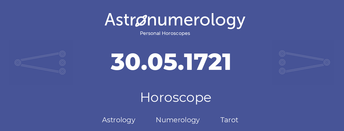 Horoscope for birthday (born day): 30.05.1721 (May 30, 1721)