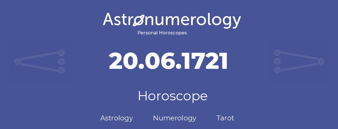 Horoscope for birthday (born day): 20.06.1721 (June 20, 1721)