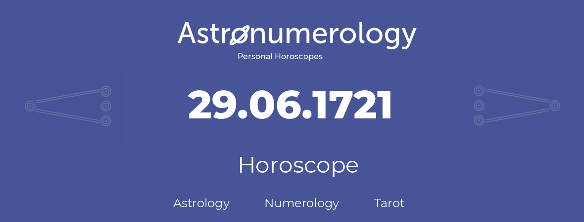 Horoscope for birthday (born day): 29.06.1721 (June 29, 1721)