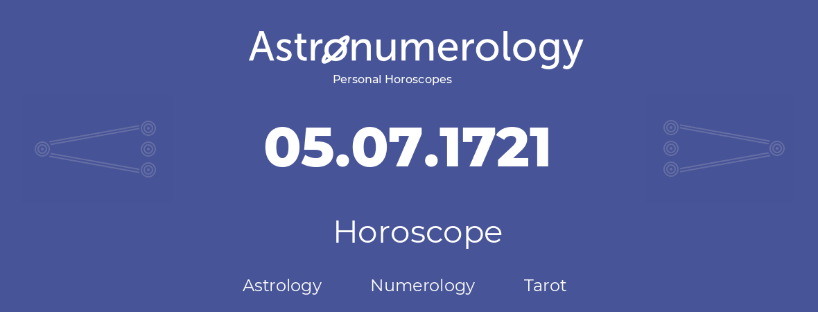 Horoscope for birthday (born day): 05.07.1721 (July 05, 1721)