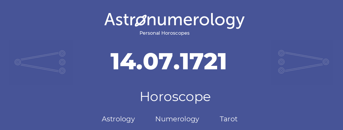 Horoscope for birthday (born day): 14.07.1721 (July 14, 1721)