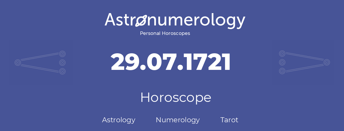 Horoscope for birthday (born day): 29.07.1721 (July 29, 1721)