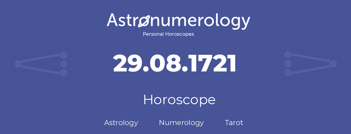 Horoscope for birthday (born day): 29.08.1721 (August 29, 1721)