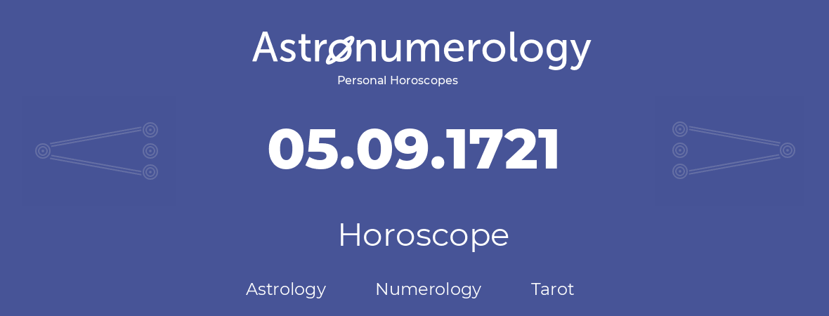 Horoscope for birthday (born day): 05.09.1721 (September 5, 1721)