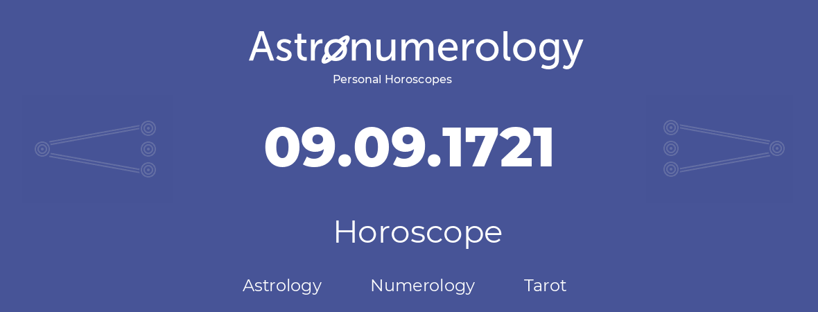 Horoscope for birthday (born day): 09.09.1721 (September 9, 1721)