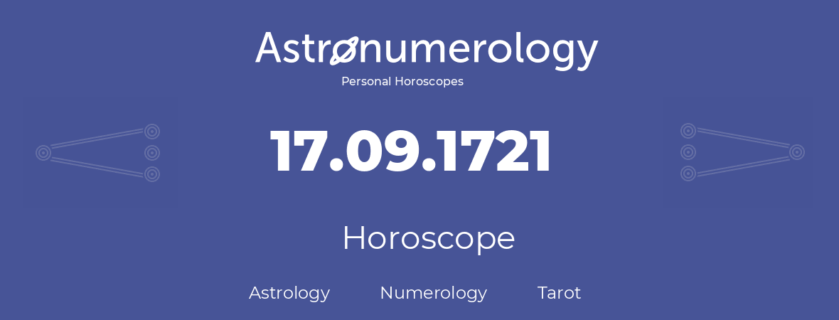 Horoscope for birthday (born day): 17.09.1721 (September 17, 1721)