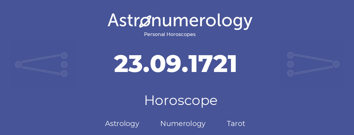 Horoscope for birthday (born day): 23.09.1721 (September 23, 1721)