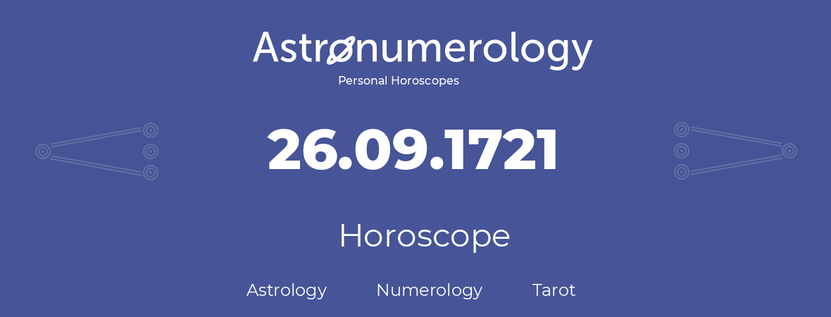Horoscope for birthday (born day): 26.09.1721 (September 26, 1721)