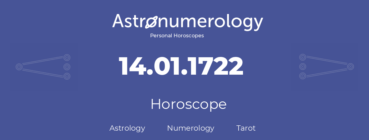 Horoscope for birthday (born day): 14.01.1722 (January 14, 1722)