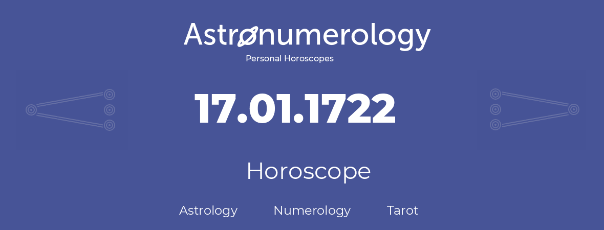 Horoscope for birthday (born day): 17.01.1722 (January 17, 1722)