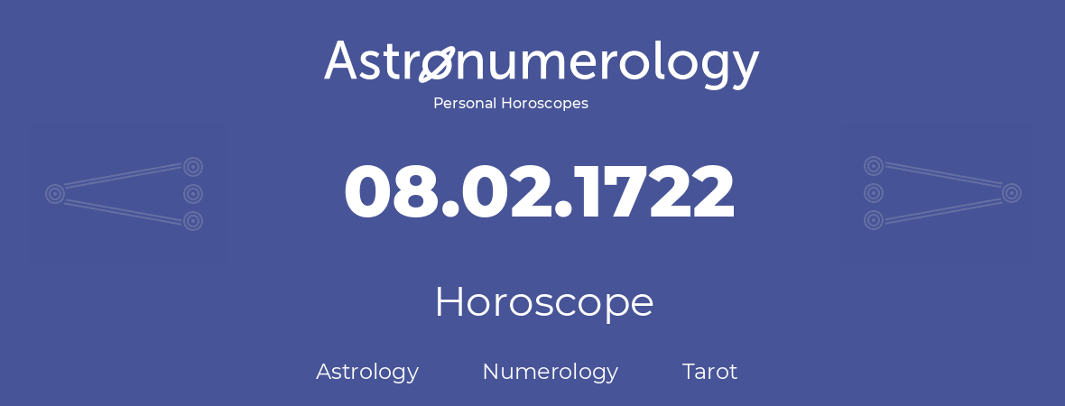 Horoscope for birthday (born day): 08.02.1722 (February 8, 1722)