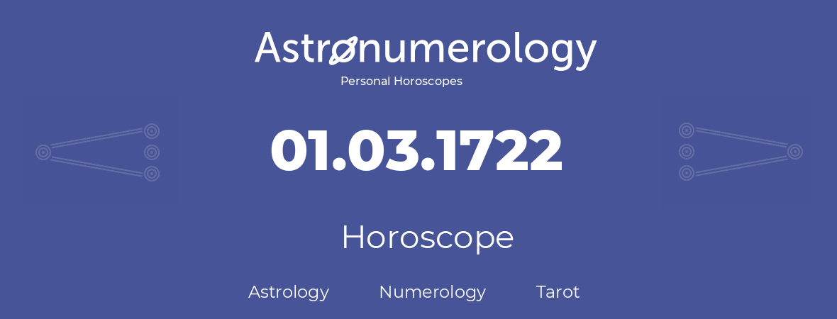 Horoscope for birthday (born day): 01.03.1722 (March 1, 1722)