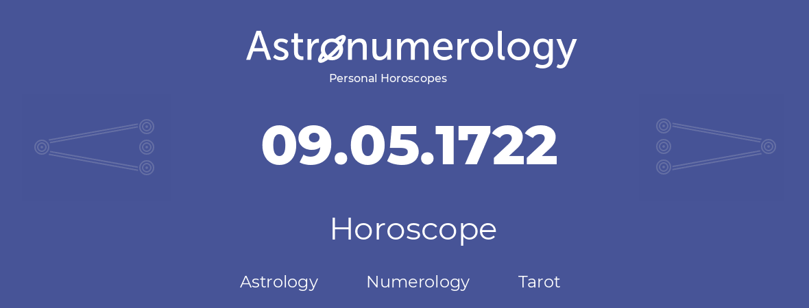 Horoscope for birthday (born day): 09.05.1722 (May 9, 1722)