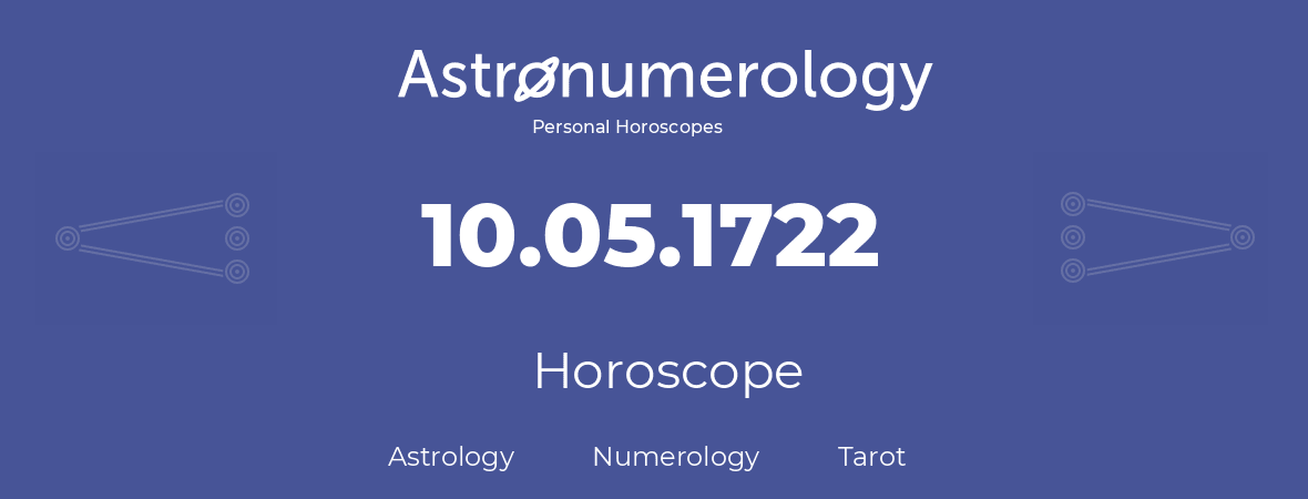 Horoscope for birthday (born day): 10.05.1722 (May 10, 1722)