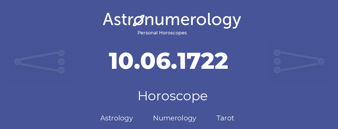 Horoscope for birthday (born day): 10.06.1722 (June 10, 1722)