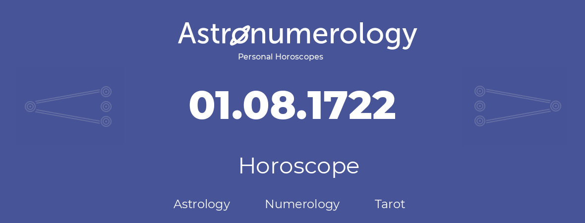 Horoscope for birthday (born day): 01.08.1722 (August 01, 1722)