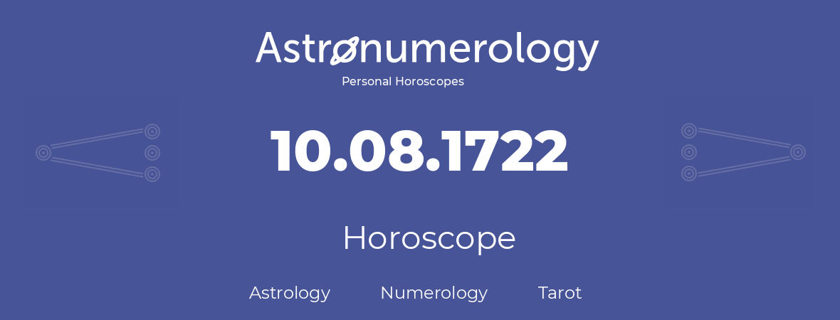 Horoscope for birthday (born day): 10.08.1722 (August 10, 1722)