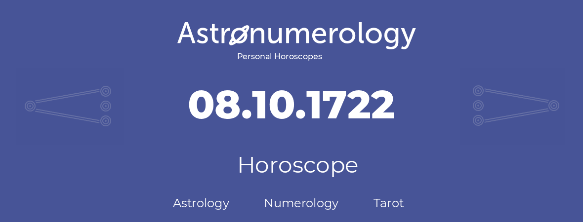 Horoscope for birthday (born day): 08.10.1722 (Oct 8, 1722)