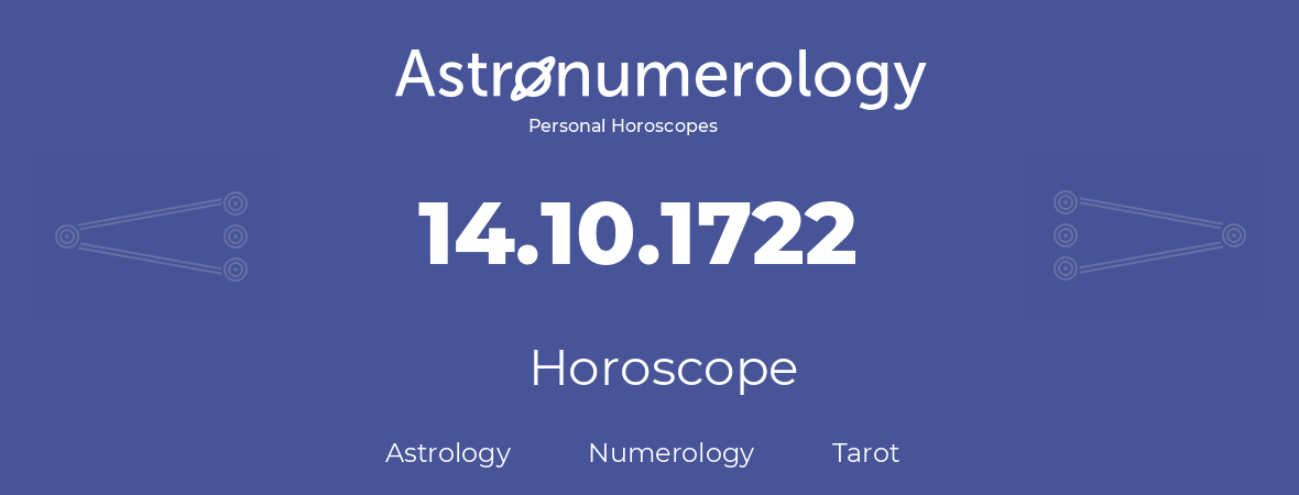 Horoscope for birthday (born day): 14.10.1722 (Oct 14, 1722)