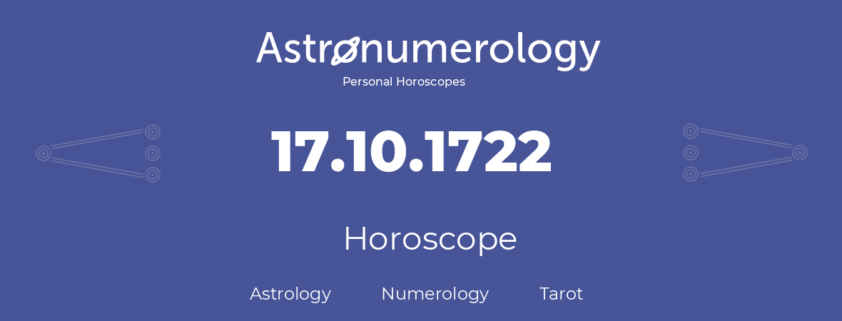 Horoscope for birthday (born day): 17.10.1722 (Oct 17, 1722)