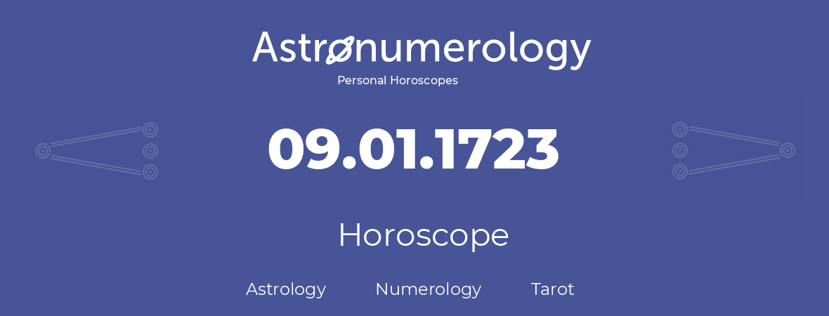 Horoscope for birthday (born day): 09.01.1723 (January 09, 1723)