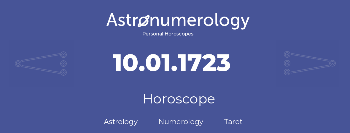 Horoscope for birthday (born day): 10.01.1723 (January 10, 1723)