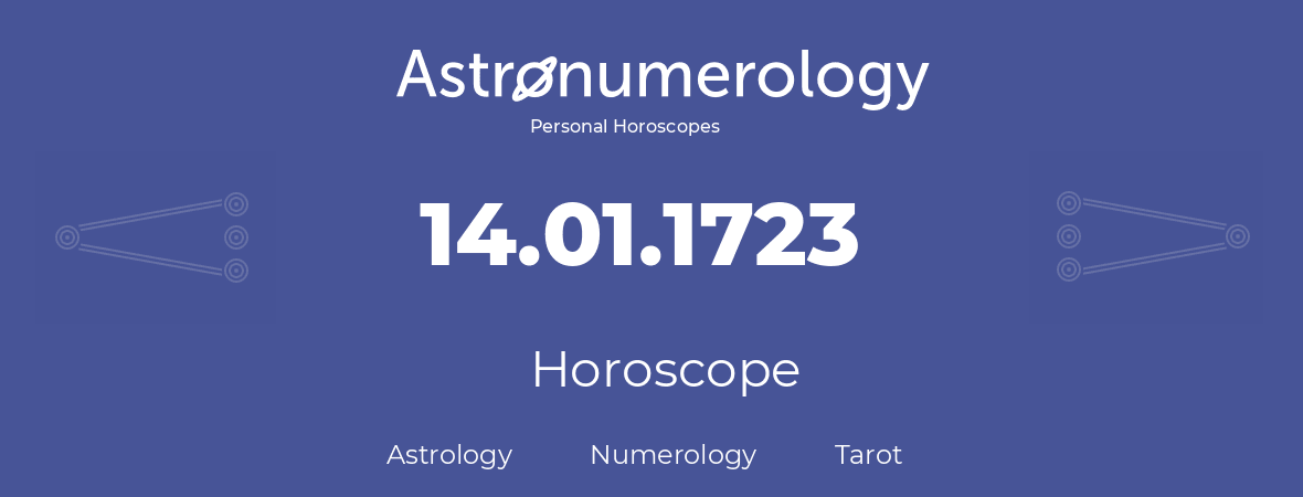 Horoscope for birthday (born day): 14.01.1723 (January 14, 1723)