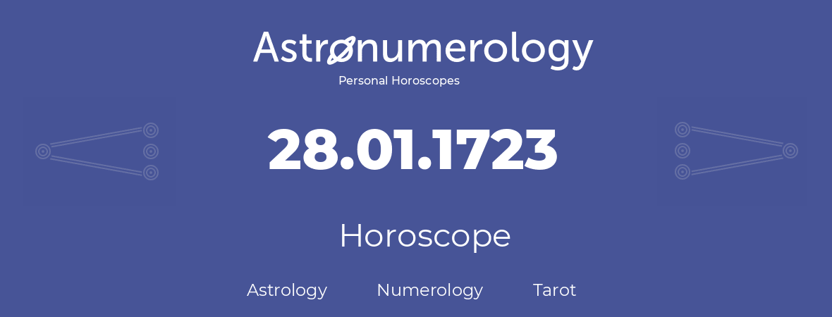 Horoscope for birthday (born day): 28.01.1723 (January 28, 1723)