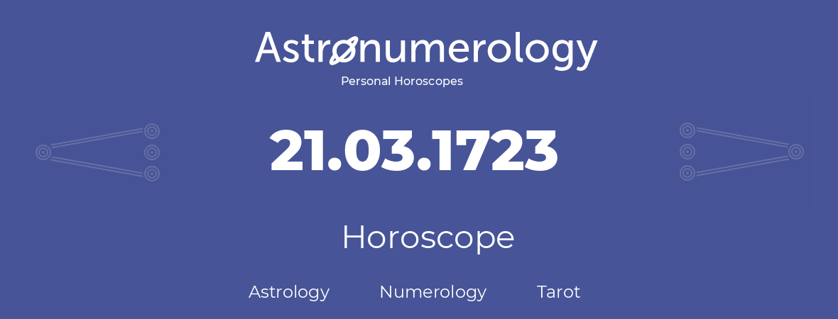 Horoscope for birthday (born day): 21.03.1723 (March 21, 1723)