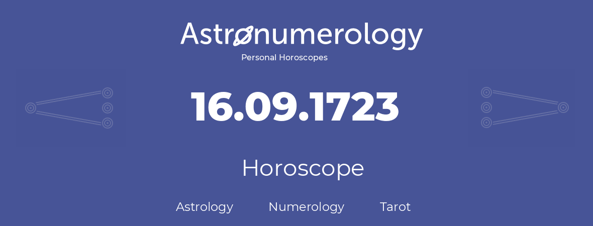 Horoscope for birthday (born day): 16.09.1723 (September 16, 1723)