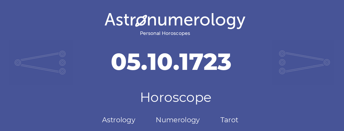 Horoscope for birthday (born day): 05.10.1723 (Oct 05, 1723)